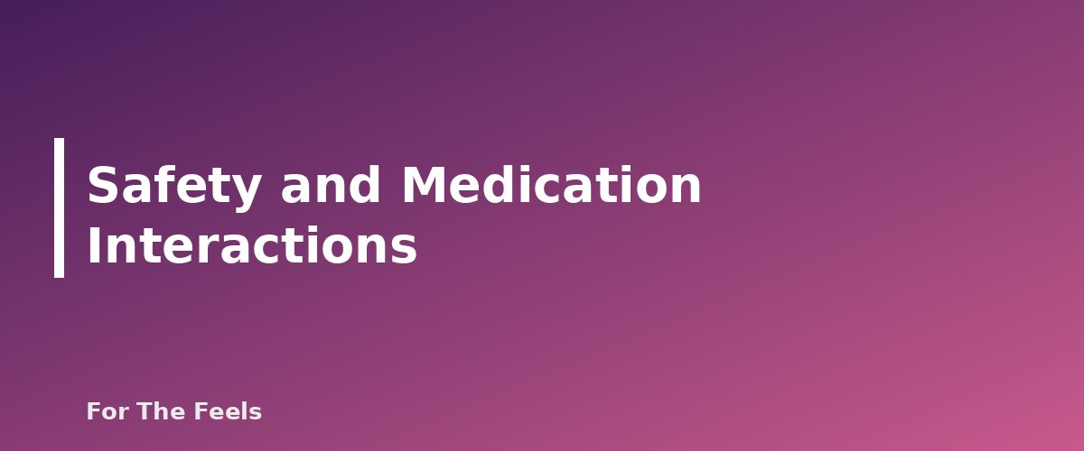 Safety and Medication Interactions - section banner for Herbs for Beginners