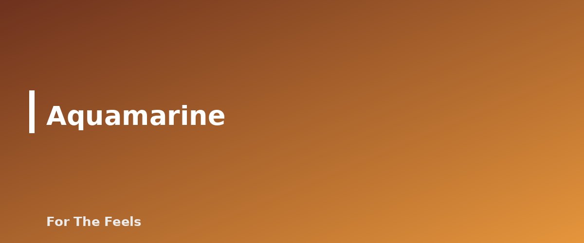 Aquamarine - section banner for Blue Crystals Meanings
