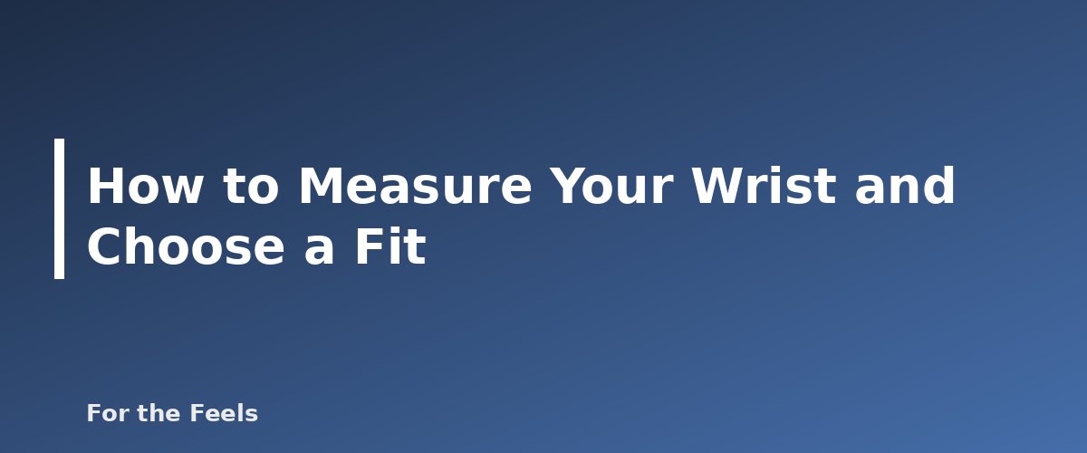 How to Measure Your Wrist and Choose a Fit - illustration for Crystal Bracelets: Meaning by Stone and Fit Guide