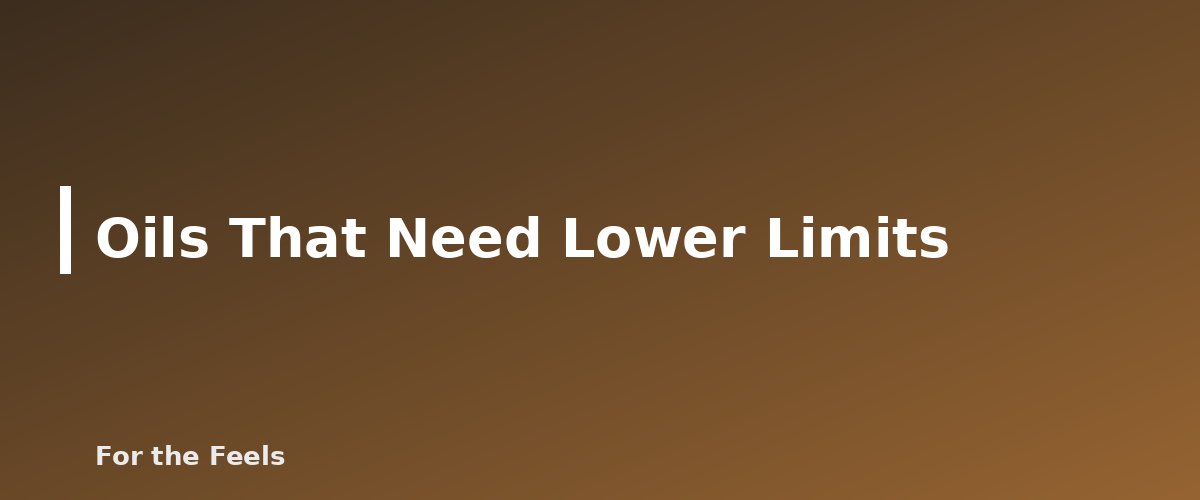 Oils That Need Lower Limits - illustration for Essential Oil Dilution Chart: Safe Percentages by Use