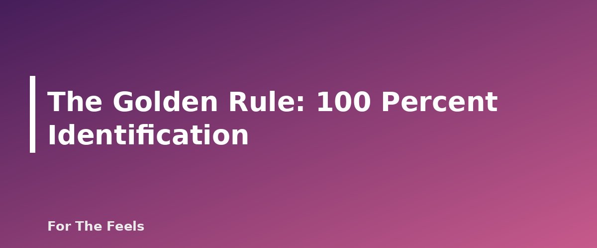 The Golden Rule: 100 Percent Identification - section banner for Foraging Safety for Beginners