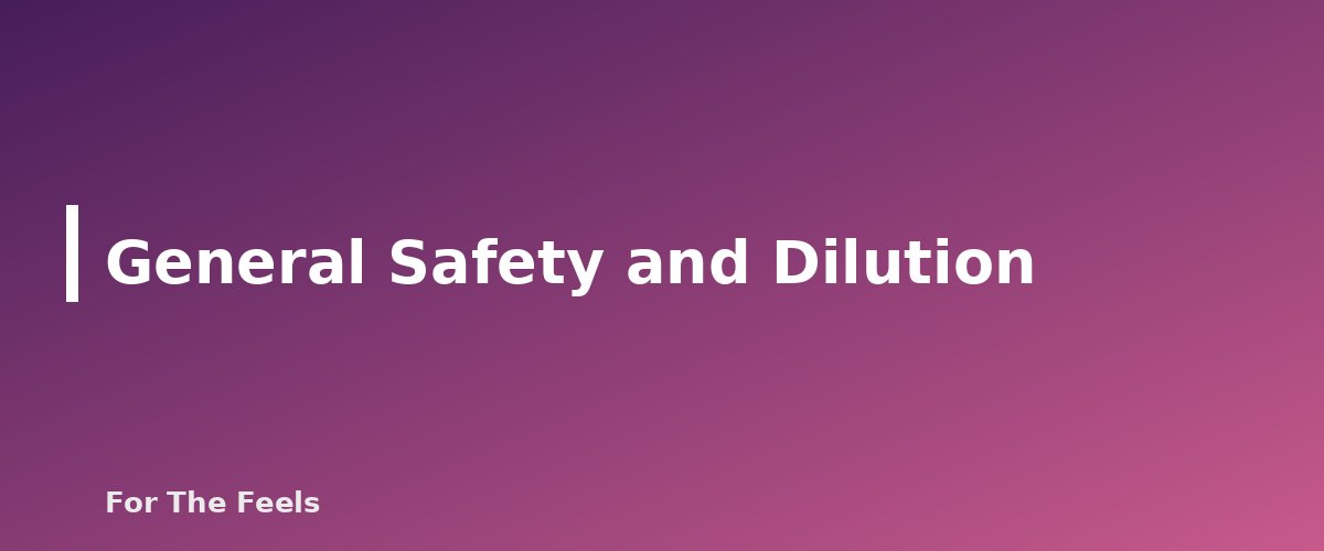 General Safety and Dilution - section banner for German vs Roman Chamomile Essential Oil