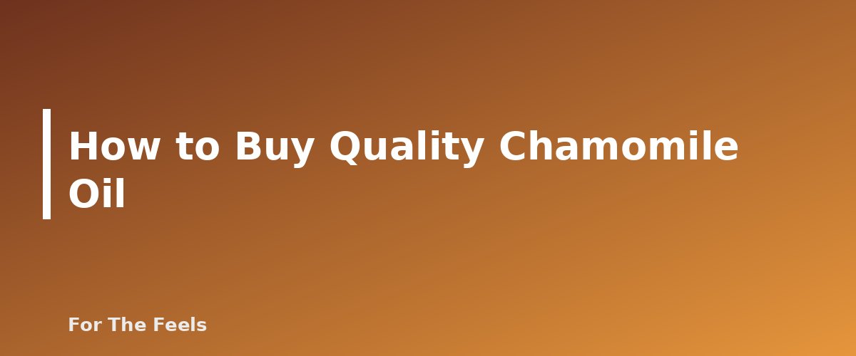 How to Buy Quality Chamomile Oil - section banner for German vs Roman Chamomile Essential Oil
