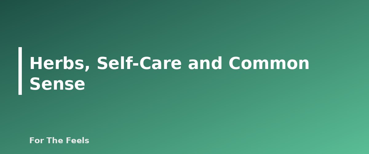 Herbs, Self-Care and Common Sense - section banner for Herb-Drug Interactions
