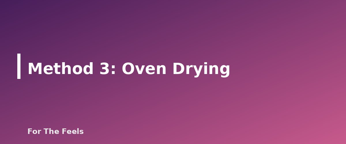 Method 3: Oven Drying - section banner for How to Dry Herbs at Home