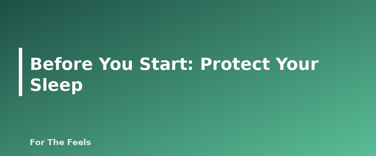 Before You Start: Protect Your Sleep - section banner for Morning Self-Care Routine