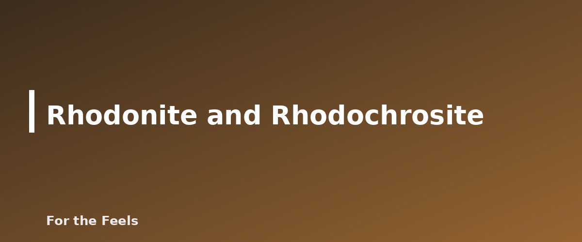 Rhodonite and Rhodochrosite - illustration for Pink Crystals Meanings: Rose Quartz, Rhodonite and More