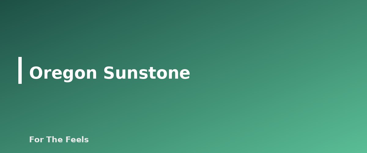 Oregon Sunstone - section banner for Sunstone